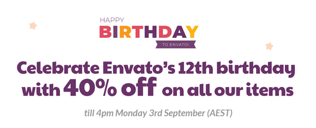 Envato Birthday Sale - 40% OFF